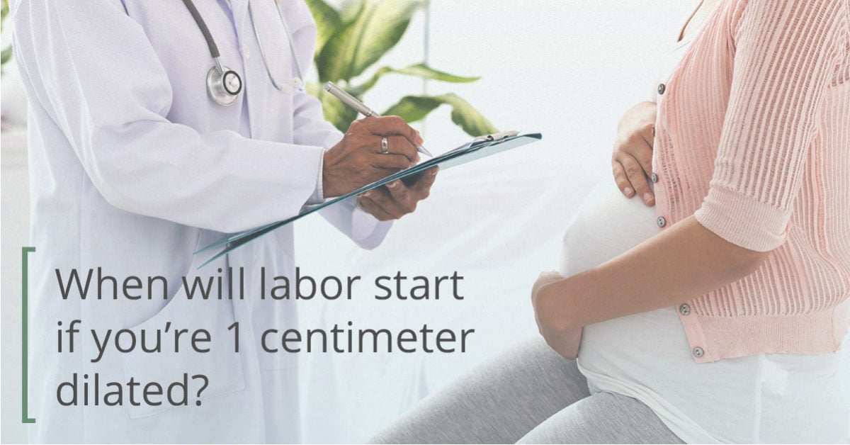 1 Centimeter Dilated: When Will Labor Start? 1 Centimeter Dilated: When Will Labor Start?