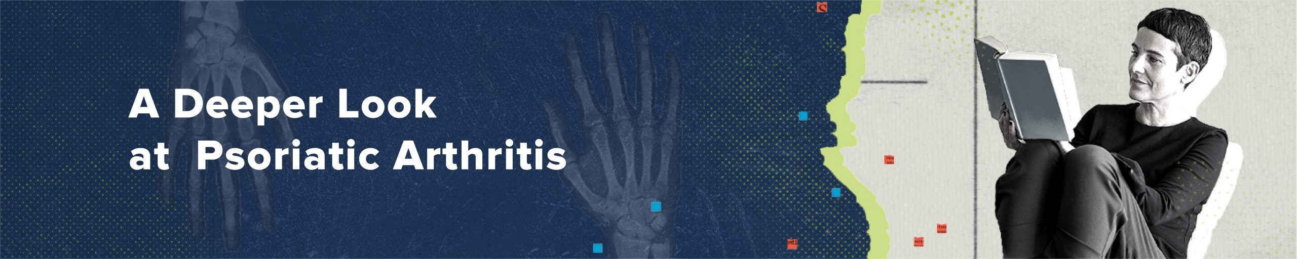 A Deeper Look at Psoriatic Arthritis