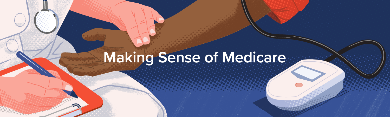 Making Sense of Medicare
